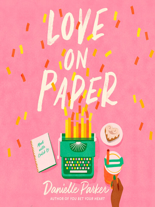 Title details for Love on Paper by Danielle Parker - Available